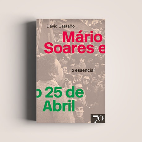 Apresentação de Mário Soares e o 25 de Abril – O Essencial, de David Castaño